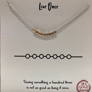 Live once statement necklace