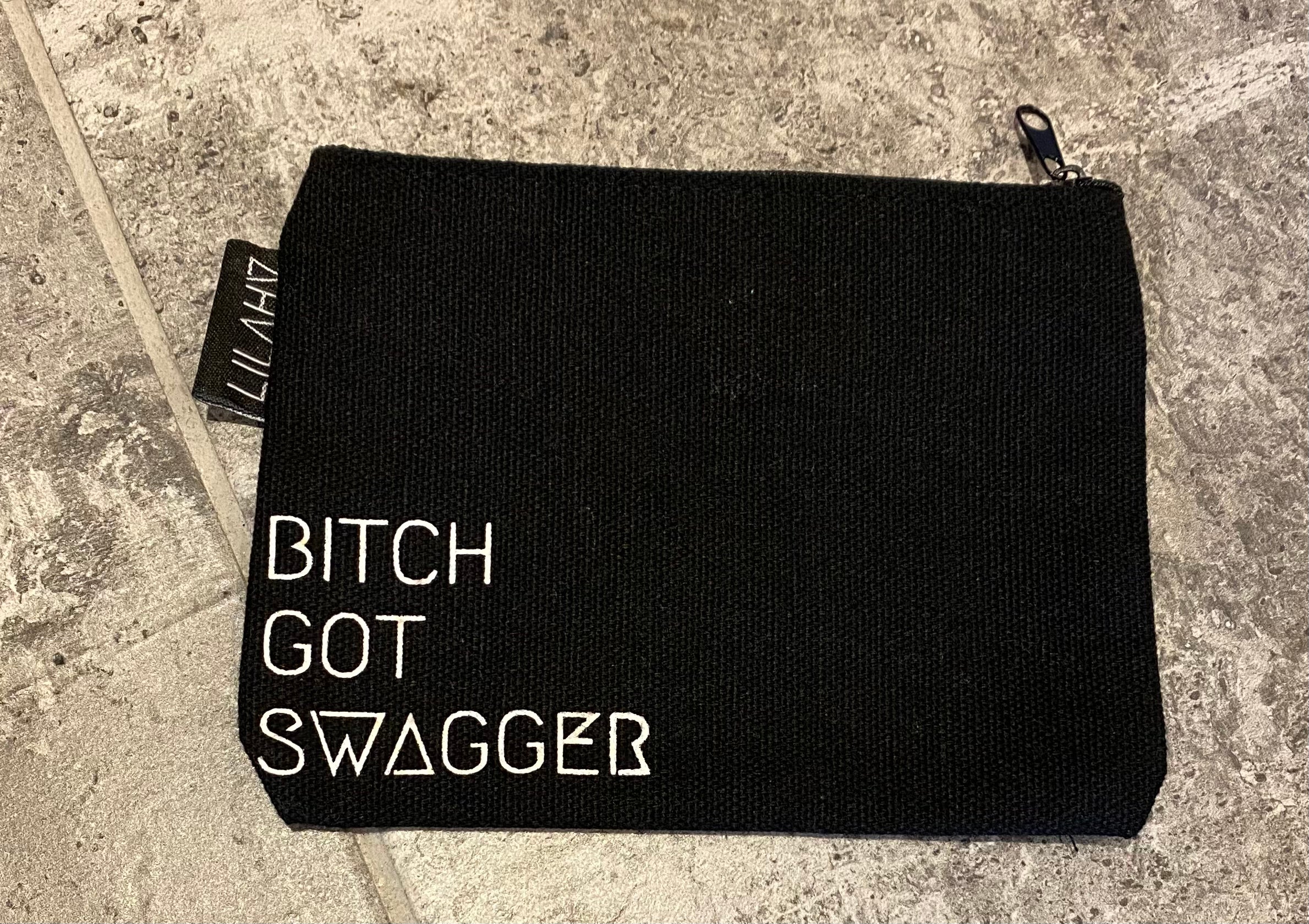 Bitch got swagger bag